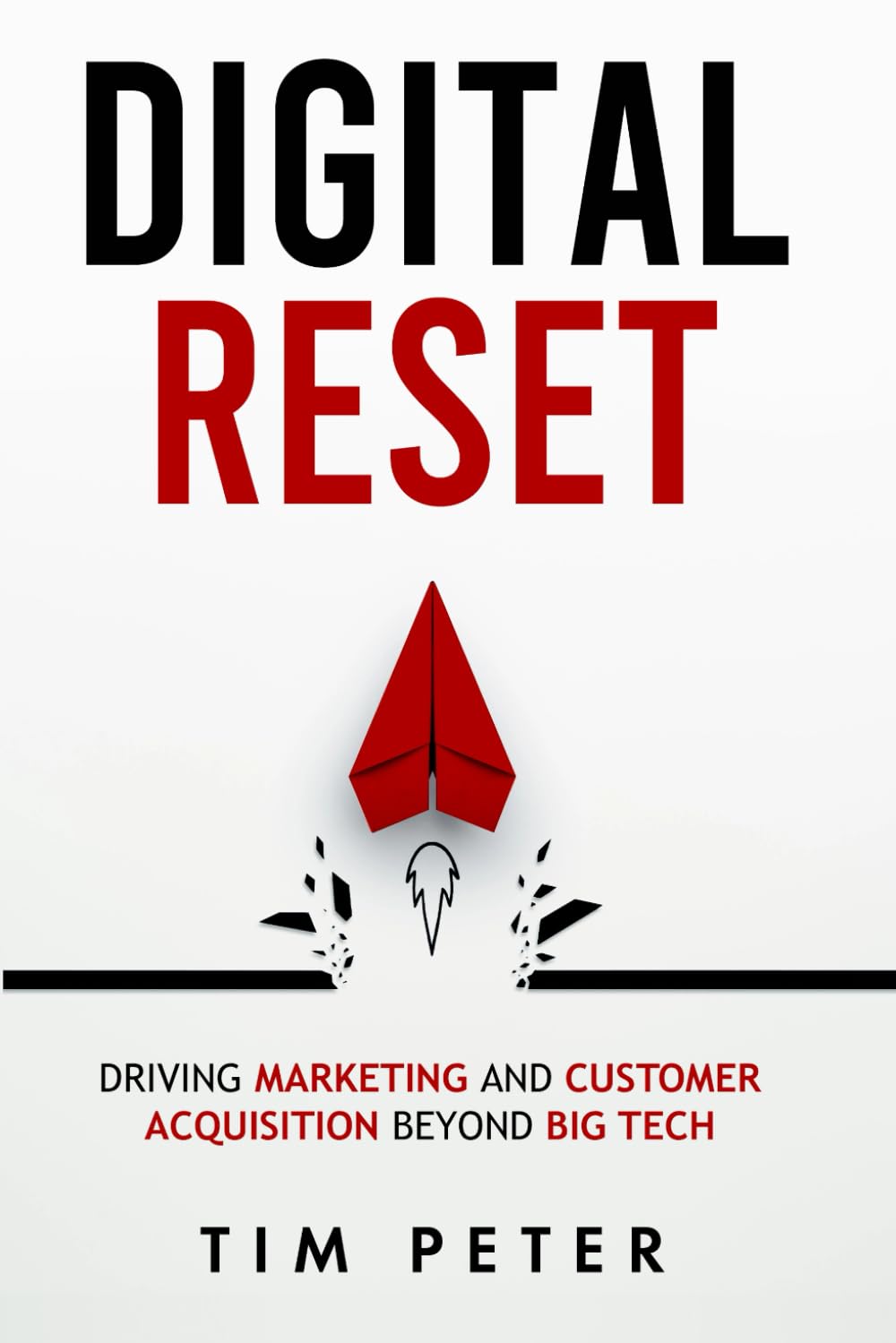 Digital Reset: Driving Marketing and Customer Acquisition Beyond Big Tech
