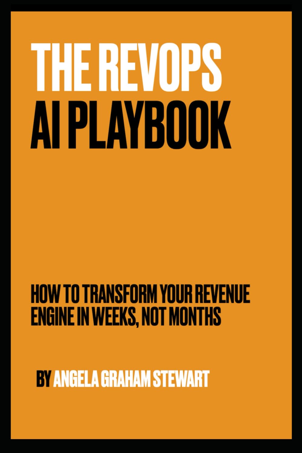 The RevOps AI Playbook: How To Transform Your Revenue Engine in Weeks, Not Months