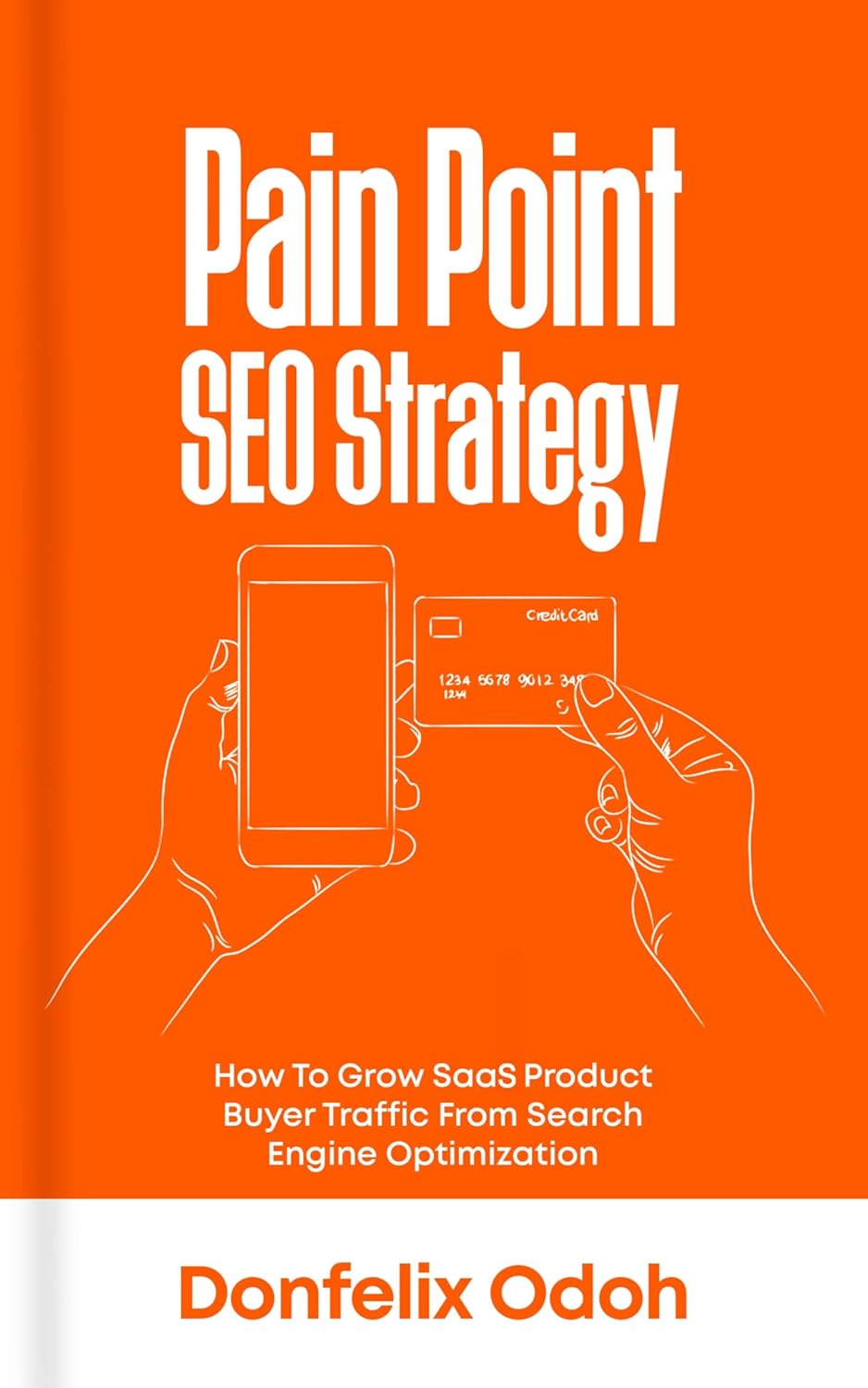Pain Point SEO Strategy: How To Grow SaaS Product Buyer Traffic From SEO