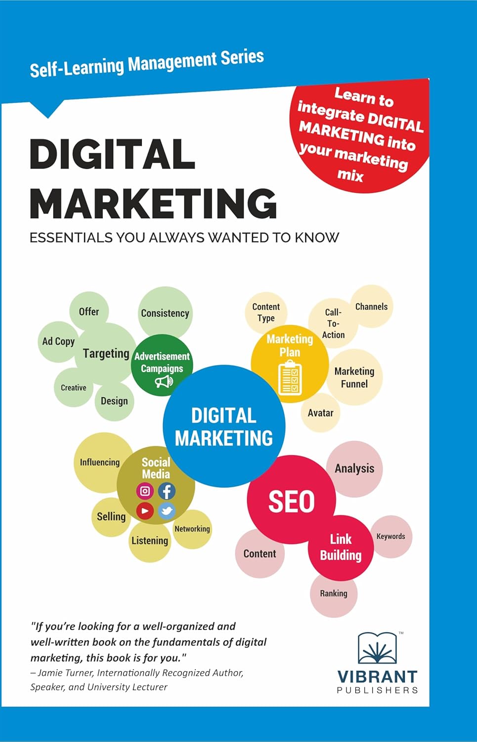 Digital Marketing Essentials You Always Wanted to Know | Social Media Marketing, Content Creation, SEO & Marketing Strategy Made Simple | For Beginners & Entrepreneurs | Vibrant Publishers | (Self-Learning Management Series)